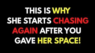7 Reasons Why She Comes Back After You Give Her Distance