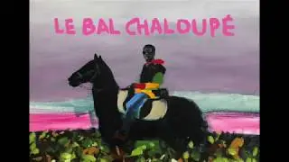 Too late  /// Le Bal Chaloup&eacute; [cavalier noir 2020]