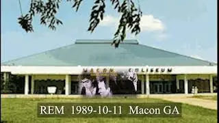 REM  1989-10-11  Macon Coliseum  Macon GA  Audio Only