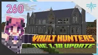 Vaults, Villains & Velvet Drapes - Ep 260 - Vault Hunters 3rd SMP