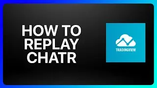 How To Replay TradingView Chart Tutorial