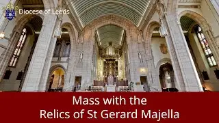 Leeds Cathedral Mass with the Relics of St Gerard Majella