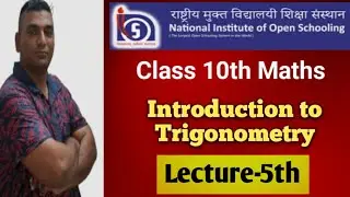 L-5 / Introduction to  Trigonometry / Nios Maths class 10th /  studynios786byfarooqraza