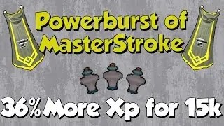 Powerburst of Masterstroke! 36% More Smithing XP for 15k! [Runescape 3]