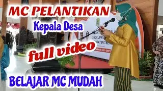 MC PELANTIKAN KEPALA DESA // BELAJAR MC// MC PEMULA // MC RESMI // MC FORMAL