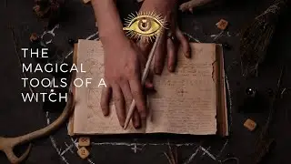Tools of a Witch | Magical Things Associated with Witches