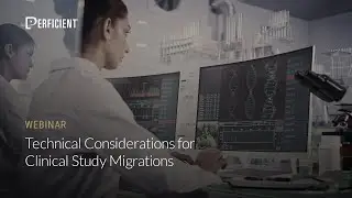 Technical Considerations for Clinical Study Migrations