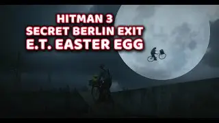 Hitman 3: Secret Berlin E.T. Exit