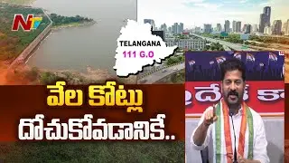 Revanth Reddy Shocking Comments On 111 GO Revoking | Ntv