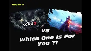 World War 3 vs Battlefield V - Official Reveal Action Trailers with inferno912 Round 2