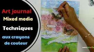 ART JOURNAL MIXED MEDIA: Techniques aux Crayons de couleur