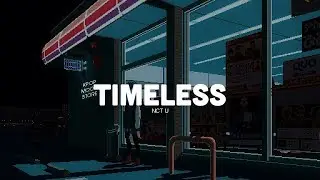 nct u 'timeless' but you're outside convenience store at night and it's suddenly rain (engsub).