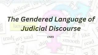 The Gendered Language of Judicial Discourse
