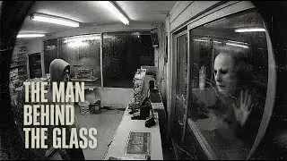 The Hollow Files 002 :  The Man Behind The Glass