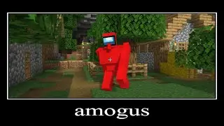 MINECRAFT IS SUS #2 - AMOGUS MEME