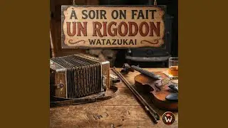 À soir on fait un rigodon