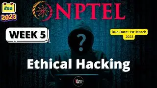 NPTEL Ethical Hacking WEEK 5 Quiz Assignment Solutions | Swayam 2023 | IIT Kharagpur