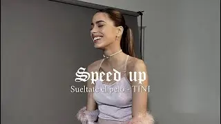 Sueltate el pelo - TINI (Speed up)