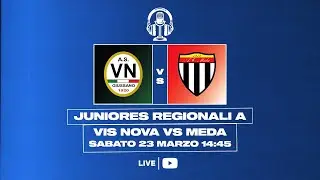 JUNIORES REGIONALI A | VIS NOVA - MEDA | LIVE - 3 di recupero