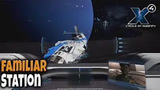 Maintenance Duty and a Familiar Station | X4: Cradle of Humanity