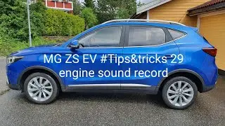 MG ZS EV #Tips&tricks 29 Engine sound record