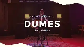 Dumes - Fadhilah Jati (Acoustic Cover)