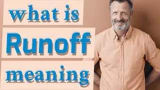 Runoff | Definition of runoff