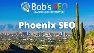 Phoenix SEO - BobsSEO