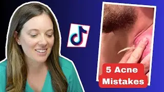 Doctor Reacts to Acne Mistakes