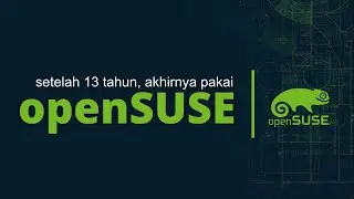 OpenSUSE Tumbleweed | OpenSUSE Review | OpenSUSE Indonesia | Linux untuk Programmer | Adi Setiawan