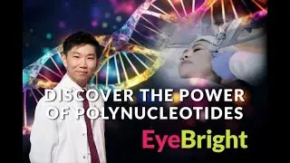 Polynucleotide EyeBright - Combined the power of polynucleotide and Botox Glasgow Edinburgh