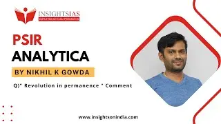 PSIR Analytica : Day 40 (15 Oct 2022 ) | Nikhil K. Gowda, PSIR, Faculty at InsightsIAS