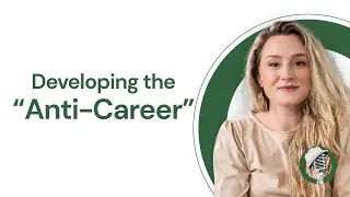 Developing the &ldquo;Anti-Career&rdquo; with Danielle Roberts