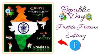 #2021_Republic_Day Profile Photo Editing Tutorial In Pixellab || 26th January || Ananta's Imagine