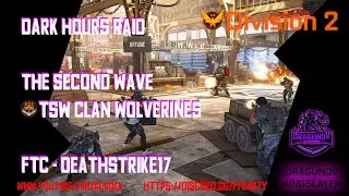 Division 2 Raid Dark Hours FTC Run
