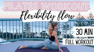 30 MIN PILATES WORKOUT | FLEXIBILITY FLOW #2