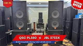 Bộ đ&ocirc;i Qu&aacute;i Vật khiến mấy &ocirc;ng &ldquo;m&otilde;m&rdquo; chỉ biết c&acirc;m n&iacute;n - QSC PL380 si&ecirc;u khủng phối JBL 4733X!