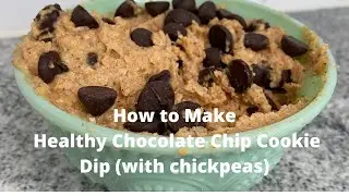 How to Make Healthy Chocolate Chip Cookie Dough Dip (With Chickpeas)