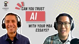 Прием на программы MBA. Эпизод 14: Можно ли доверять ИИ при написании эссе для MBA?