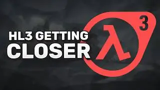 New Half-Life 3 is Getting Closer? - HLX News