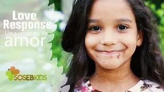SOS EB KIDS  - Love Response - Uma resposta de amor