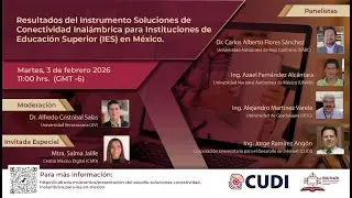Presentaci&oacute;n del estudio: Soluciones de Conectividad Inal&aacute;mbrica para IES en M&eacute;xico.