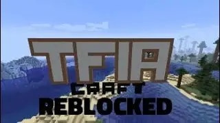 TFIA Craft: REBLOCKED (APRIL FOOLS TRAILER)