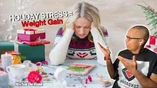 Holiday Stress & Weight Gain: It&rsquo;s Not About Food