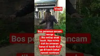 bos pereman ancam warga