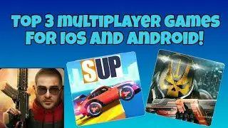 Top 3 Best Multiplayer Games for Android and IOS | 2017 | AndroGAMING