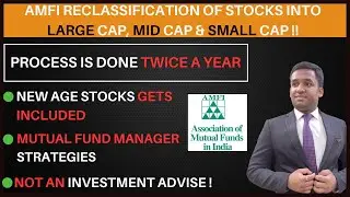 Association Of Mutual Funds (A.M.F.I) Reclassification Of Stocks Into Large, Mid & Small Cap