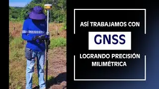 Levantamiento Topogr&aacute;fico con GNSS | C&oacute;mo Medimos un Terreno con Alta Precisi&oacute;n 