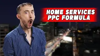 🏠💥 Home Services PPC Formula That CRUSHES It Every Time