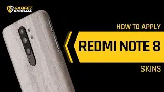 How to apply Redmi Note 8 Skins | Gadgetshieldz&reg;